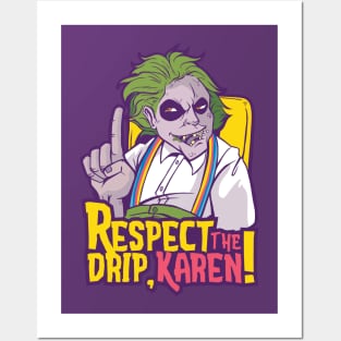 Respect the Drip, Karen Posters and Art